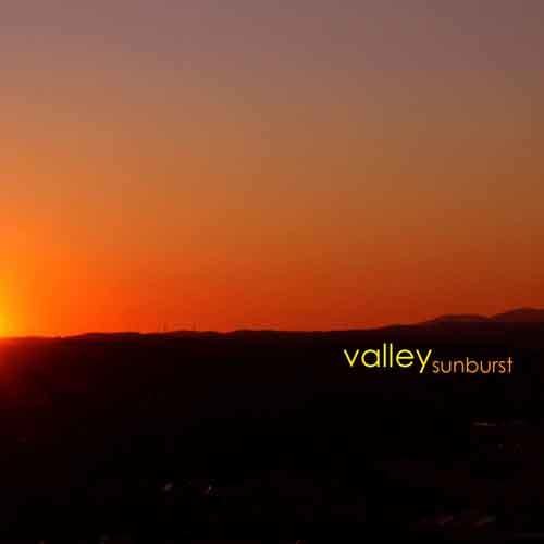 Valley - Sunburst