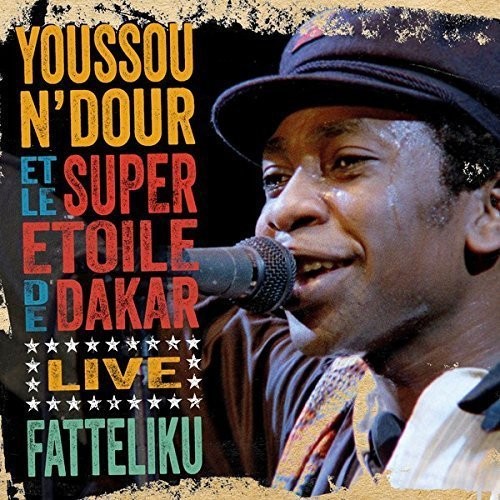 Youssou N'Dour - Fatteliku: Live from Athens