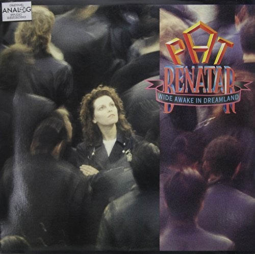 Pat Benatar - Wide Awake in Dreamland