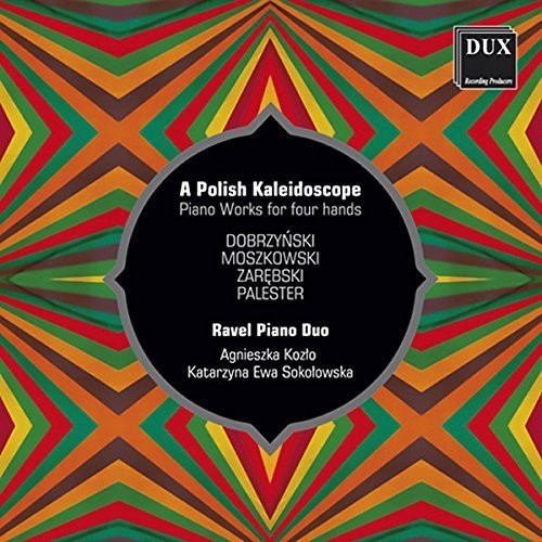 Dobrzynski/ Ravel Piano Duo - Polish Kaleidoscope