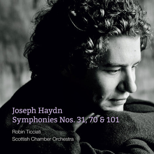 Haydn/ Ticciati/ Scottish Chamber Orchestra - Symphonies Nos. 31 & 70 & 101