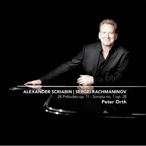 Rachmaninov/ Peter Orth - 24 Preludes Op. 11 / Sonata No. 1