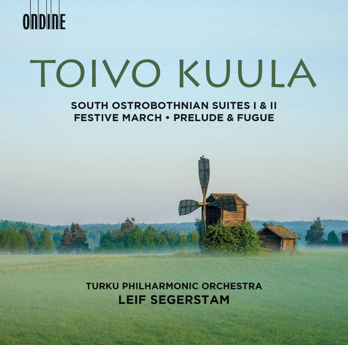 Kuula/ Turku Philharmonic Orchestra/ Segerstam - South Ostrobothnian Suites Nos. 1 & 2 - Festive