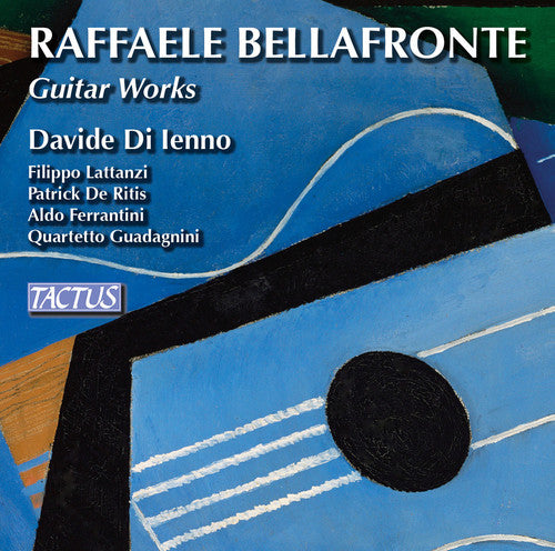 Bellafronte/ Di Ienno/ Lattanzi/ De Ritis - Guitar Works