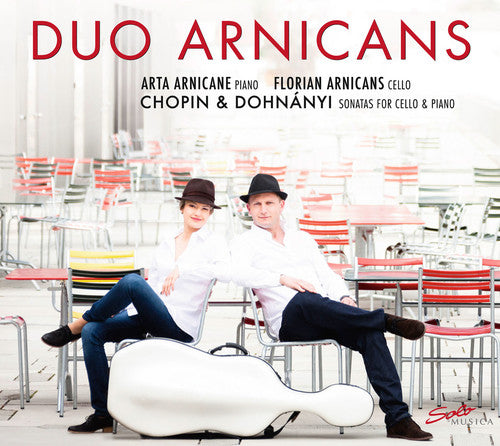 Dohnanyi/ Chopin/ Duo Arnicans - Sonatas for Cello & Piano