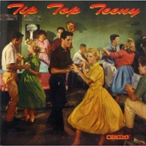Various Artists - Tip Top Teeny 1 (28 Cuts) / Various