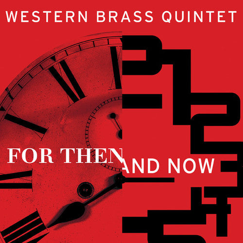 Western Brass Quintet - For Then & Now