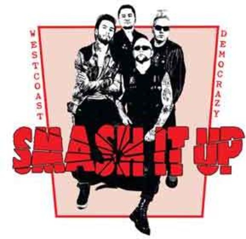 Smash It Up - West Coast Democrazy