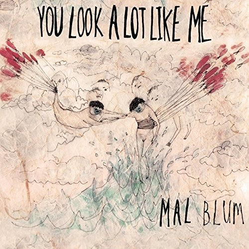 Mal Blum - You Look a Lot Like Me