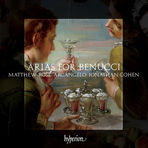 Matthew Rose / Jonathan Cohen - Arias for Benucci