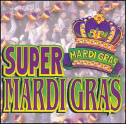Various Artists - Super Mardi Gras