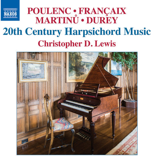 Durey/ Christopher Lewis D. - 20th Century Harpsichord Music