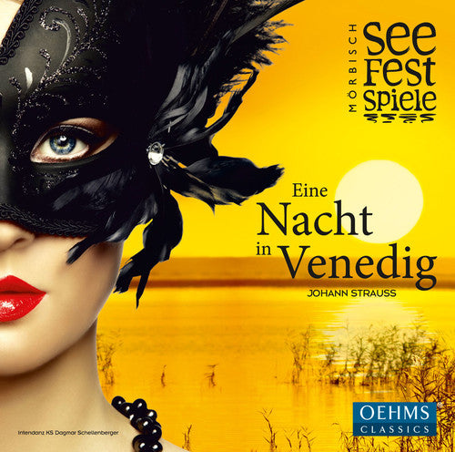 Strauss/ Lippert/ Morbisch Festival Orchestra - A Night in Venice