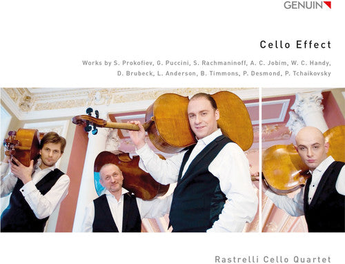Anderson/ Rastrelli Cello Quartet - Cello Effect - Works By Prokofiev Puccini