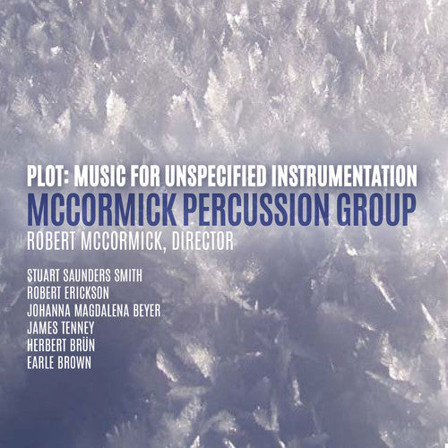 Beyer/ McCormick Percussion Group/ Merenda - Plot: Music for Unspecified Instrumentation