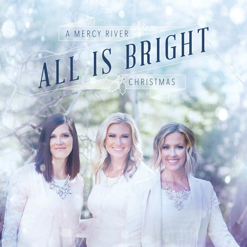 Mercy River - All Is Bright