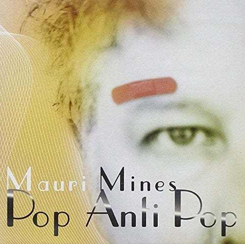 Mauri Mines - Pop Anti Pop