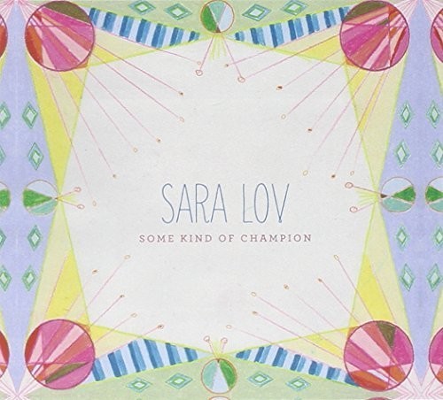 Sara Lov - Some Kind of Champion
