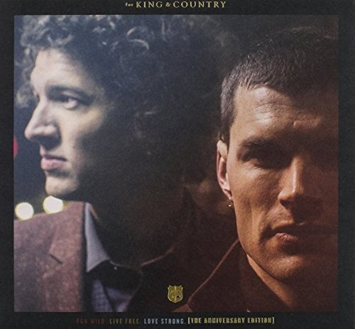 For King & Country - Run Wild Live Free Love Strong