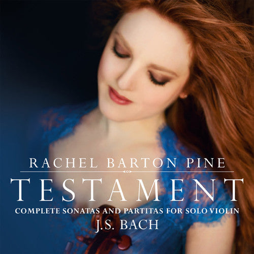 J.S. Bach / Rachel Pine Barton - Testament: Complete Sonatas & Partitas for Solo