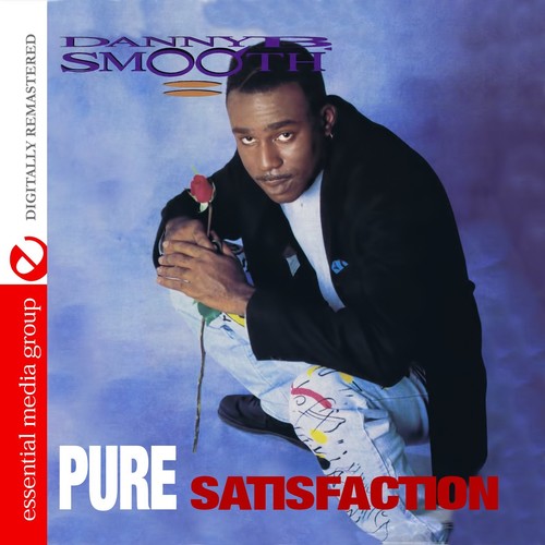Danny B. Smooth - Pure Satisfaction