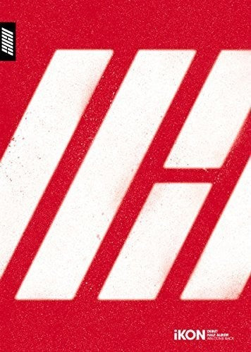 Ikon - Welcome Back