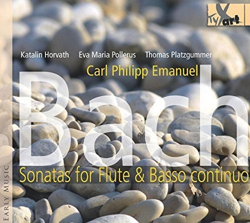 C.P.E. Bach / Horvath/ Pollerus/ Platzgummer - Sonatas for Flute & Basso Continuo