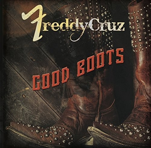 Freddy Cruz - Good Boots