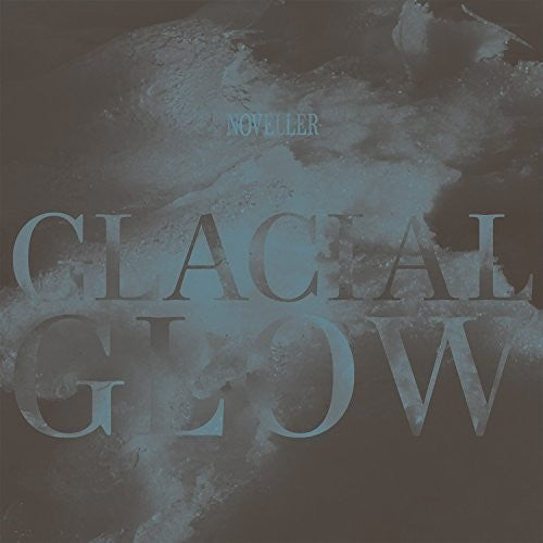Noveller - Glacial Glow