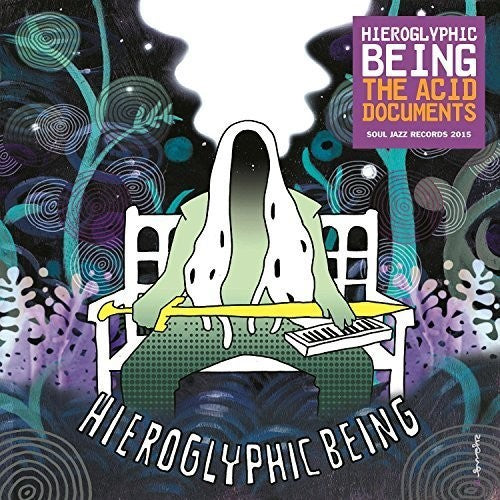 Hieroglyphic Being - Acid Documents