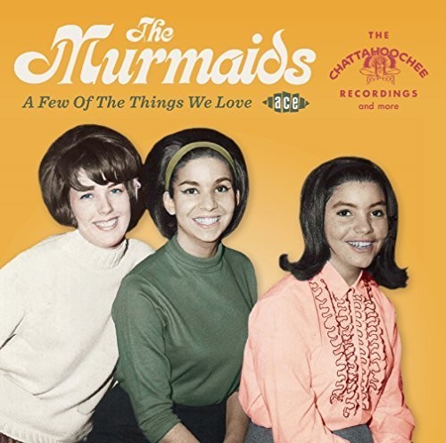 Murmaids - Few of the Things We Love