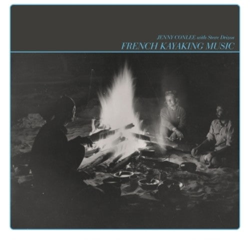 Jenny Conlee / Steve Drizos - French Kayaking Music