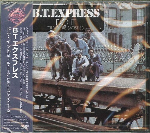 Bt Express - Do It You're Satisfied