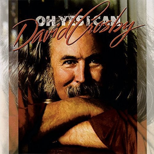 David Crosby - Oh Yes I Can