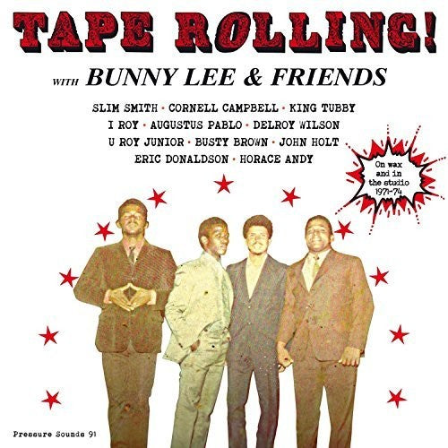 Bunny Lee / Friends - Tape Rolling