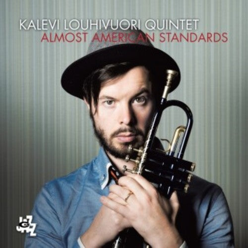 Kalevi Louhivuori Quintet - Almost American Standards