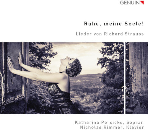 Strauss/ Katharina Persicke / Nicholas Rimmer - Strauss: Ruhe, meine Seele!