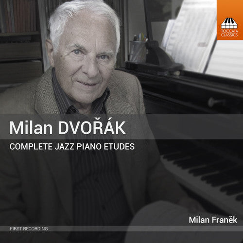 Dvorak/ Milan Franek - Dvorak: Complete Jazz Piano Etudes