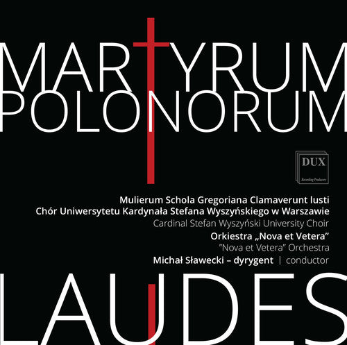 Dutkiewicz/ Mulierum Schola Gregoriana Clamaverun - Martyrum Polonorum Laudes