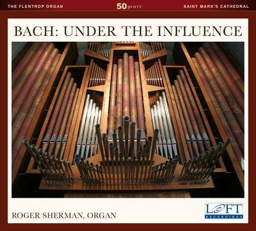 J.S. Bach / Roger Sherman W. - Bach: Under the Influence