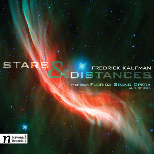 Kaufman/ Florida Grand Opera/ Stoltzman - Fredrick Kaufman: Stars & Distances