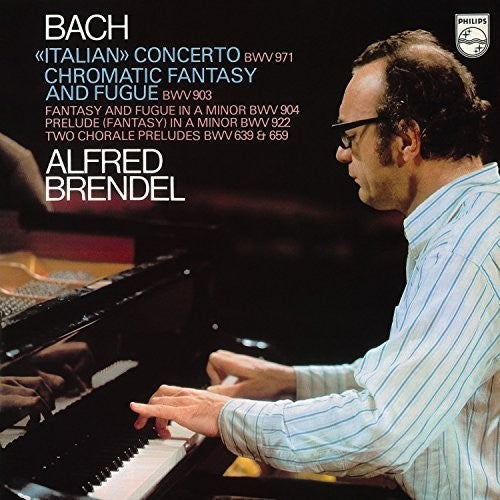 J.S. Bach / Alfred Brendel - Italian Concerto / Chromatic Fantasy & Fugue Etc