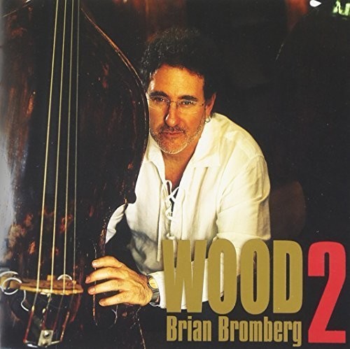 Brian Bromberg - Wood II