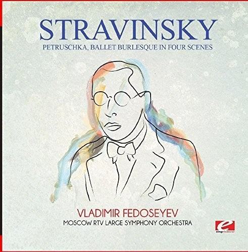 Stravinsky - Stravinsky: Petruschka, ballet burlesque in four scenes