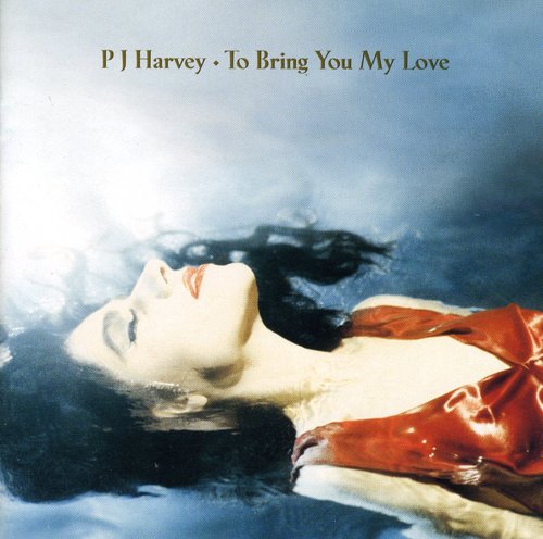 Pj Harvey - To Bring You My Love