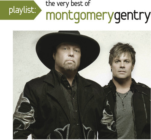 Montgomery Gentry - Playlist: The Very Best of Montgomery Gentry