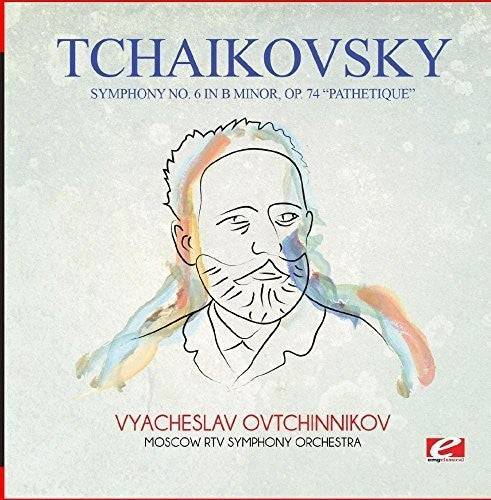Tchaikovsky - Tchaikovsky: Symphony No. 6 in B Minor, Op. 74 Pathetique