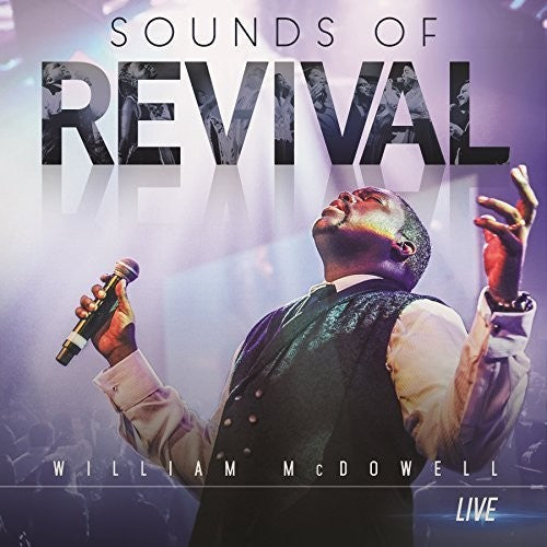 William McDowell - Sounds of Revival