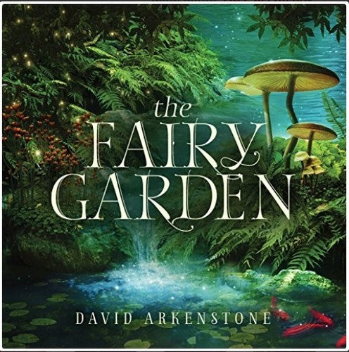 David Arkenstone - The Fairy Garden