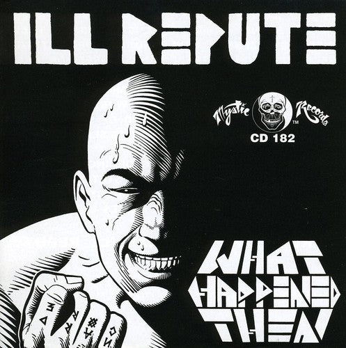 Ill Repute - What Happens Next